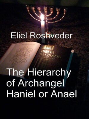 cover image of The Hierarchy of Archangel Haniel or Anael